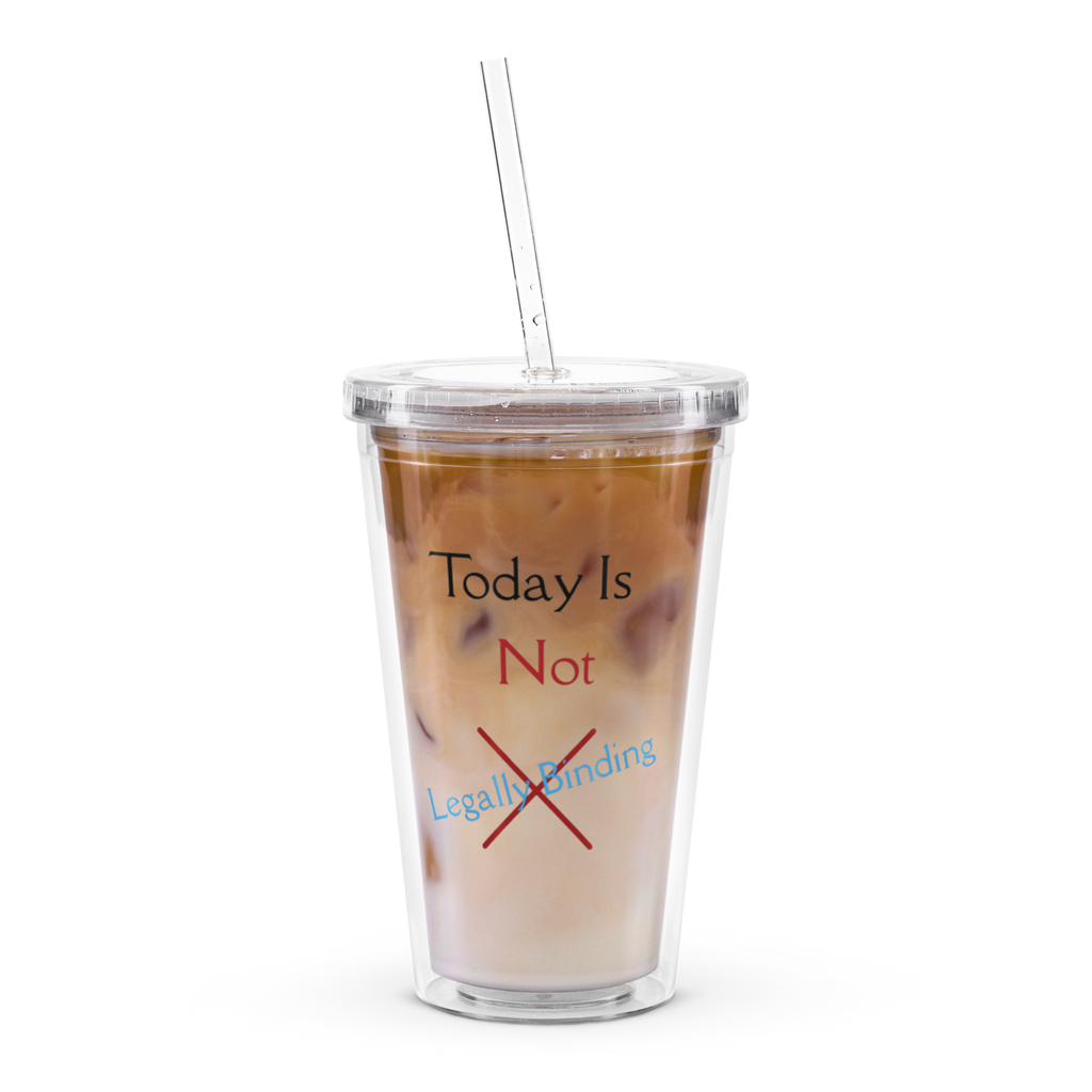 Not Legally Binding - Clear Tumbler