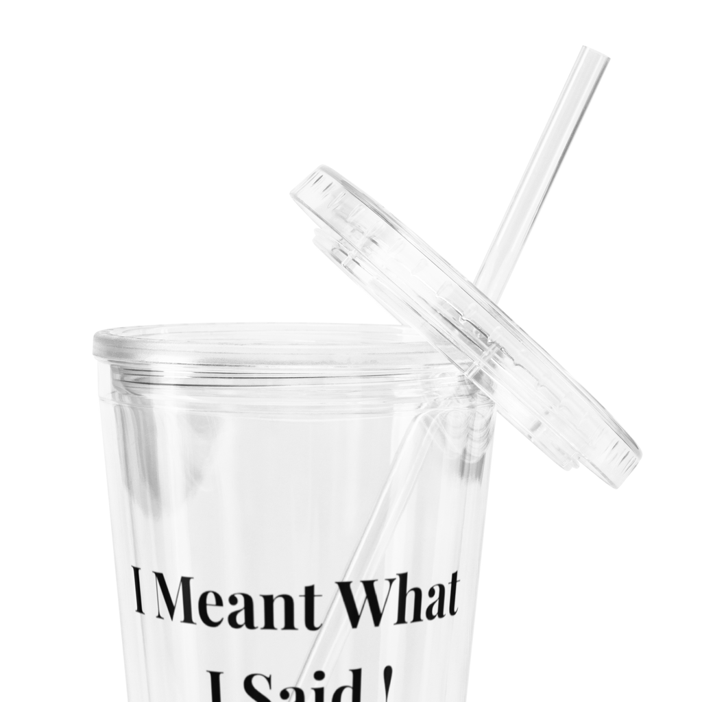 Just Not Today - Clear Tumbler