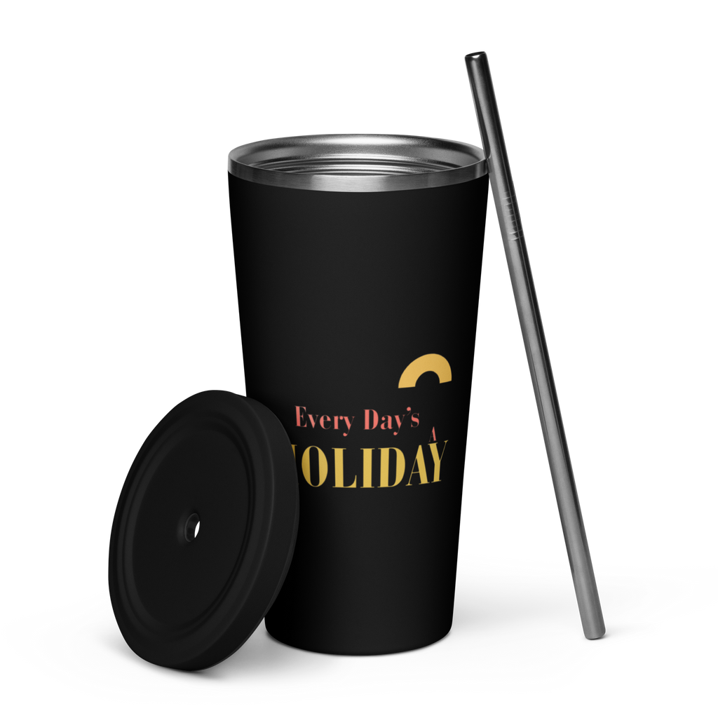 Every Day’s A Holiday - Insulated Tumbler Black