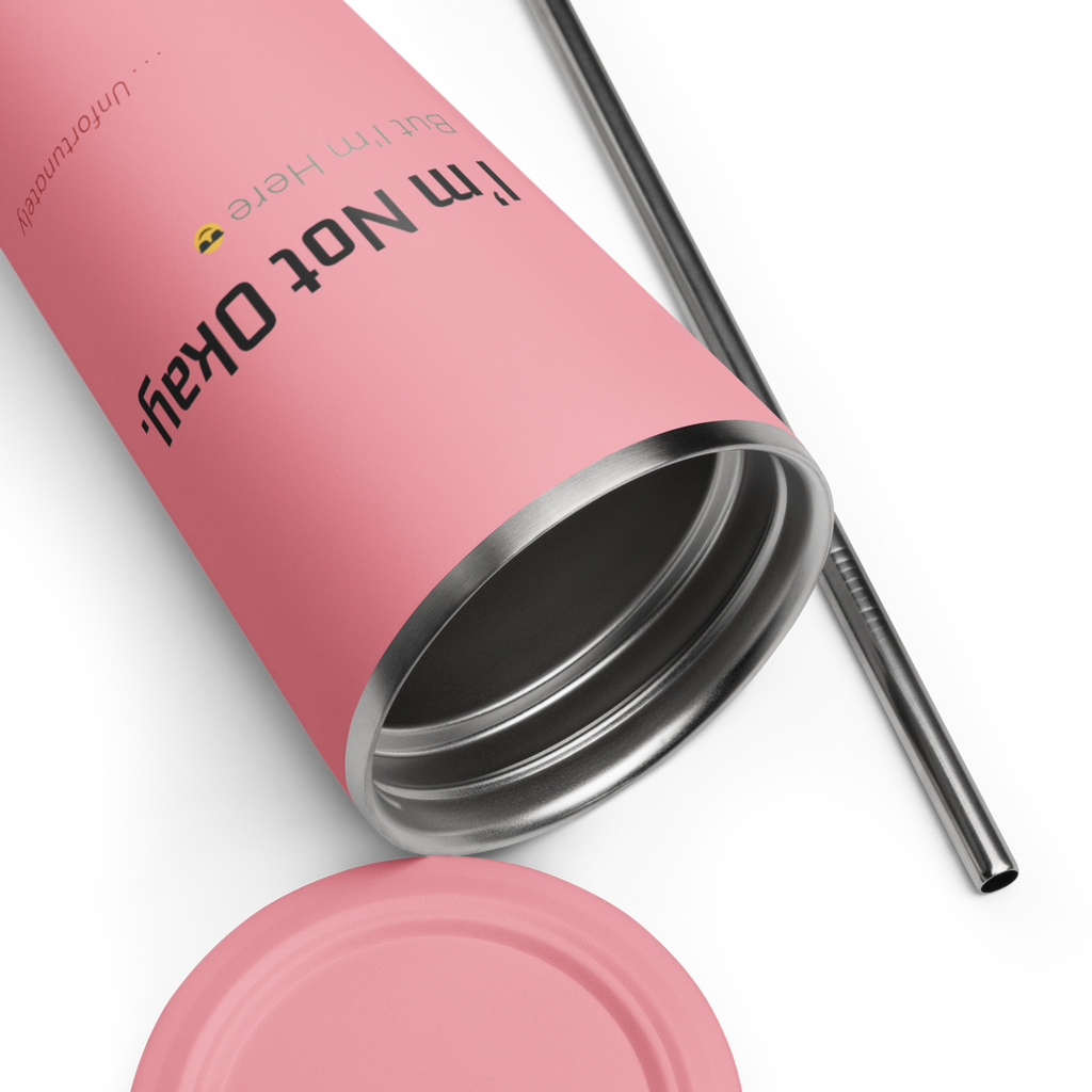 I’m Not Okay - Insulated Tumbler