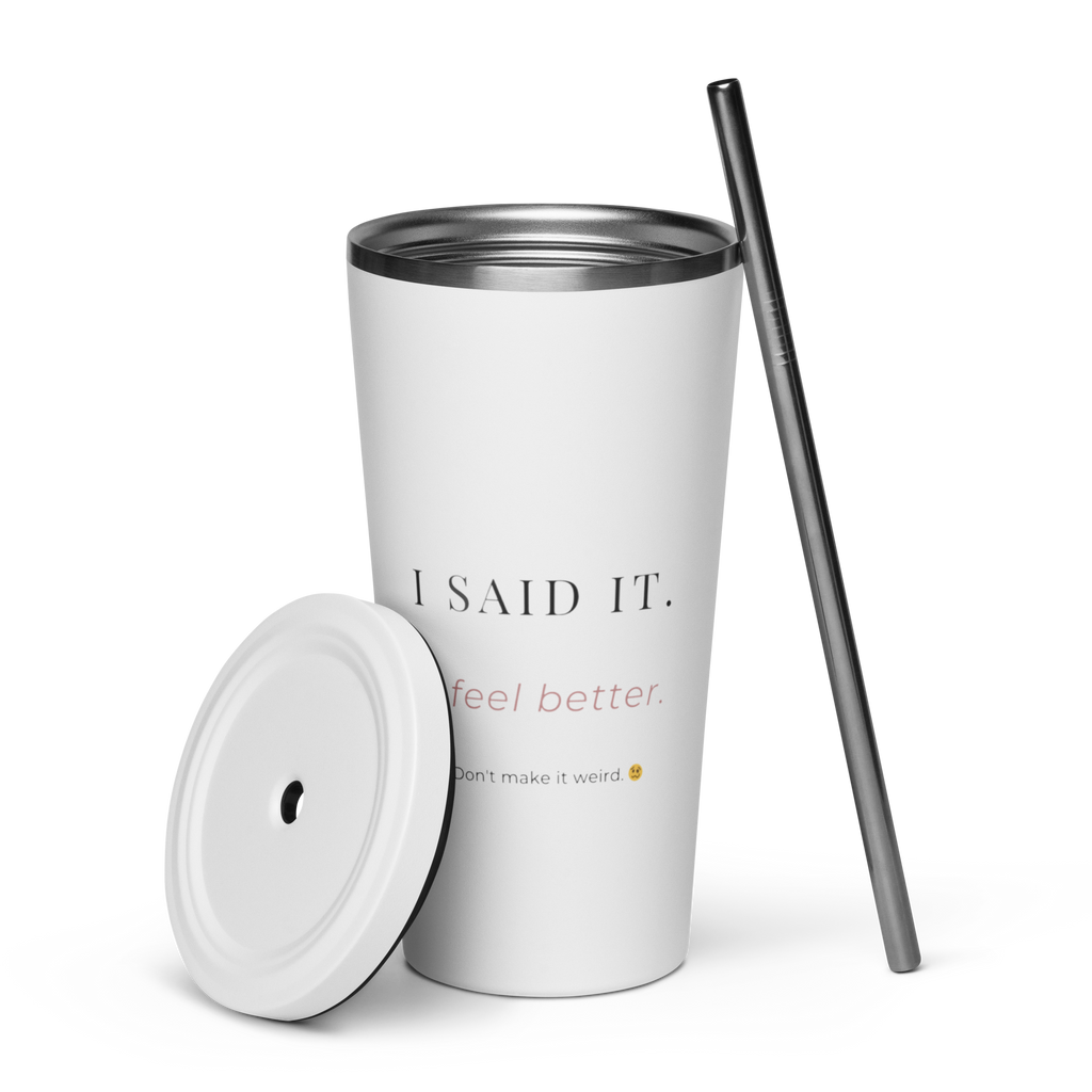 I Said It - Insulated Tumbler