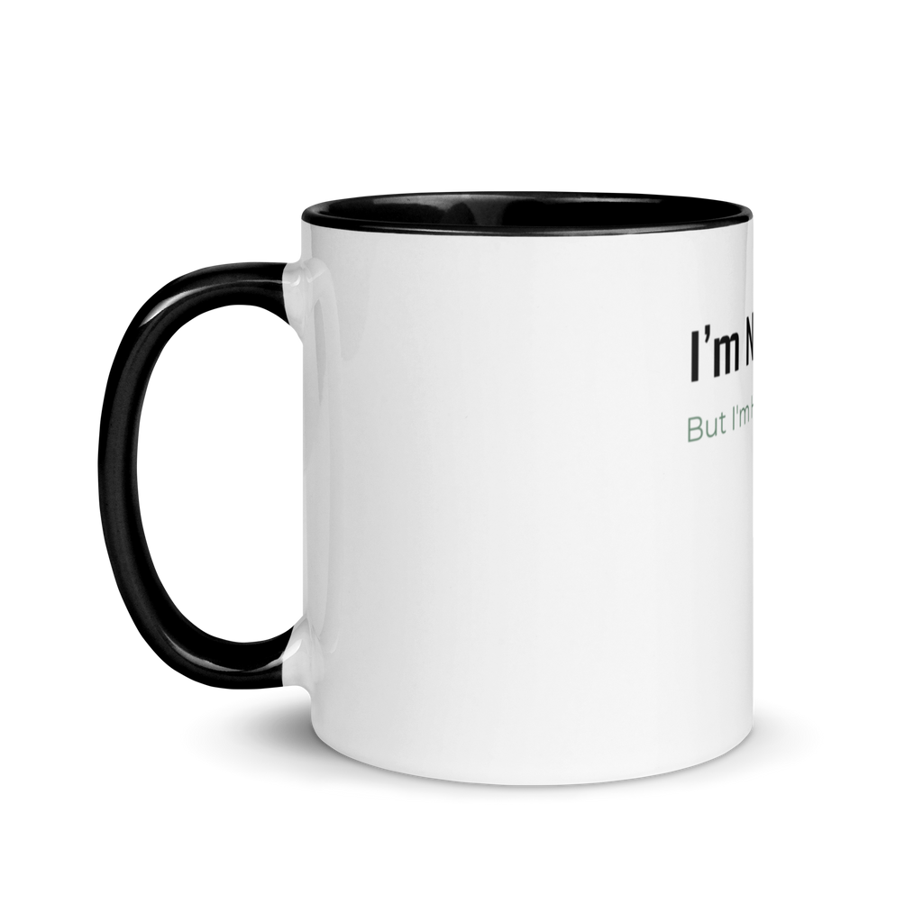 I’m Not Okay Mug - Color Inside