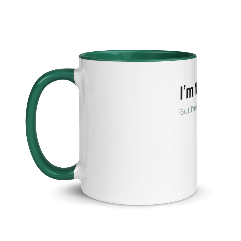 I’m Not Okay Mug - Color Inside