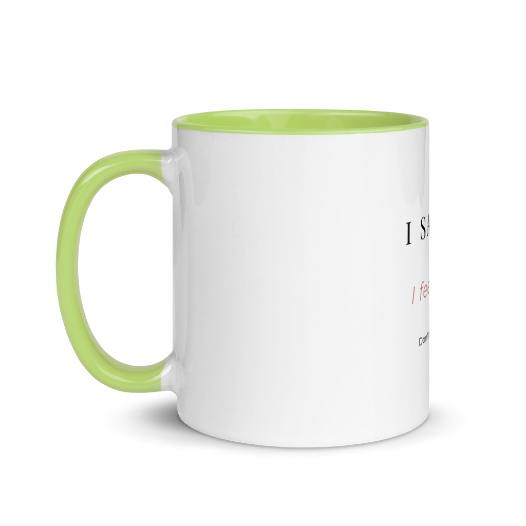 I Said It Mug - Color Inside