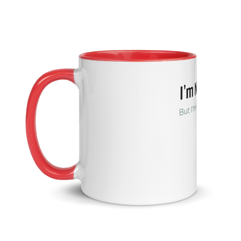 I’m Not Okay Mug - Color Inside