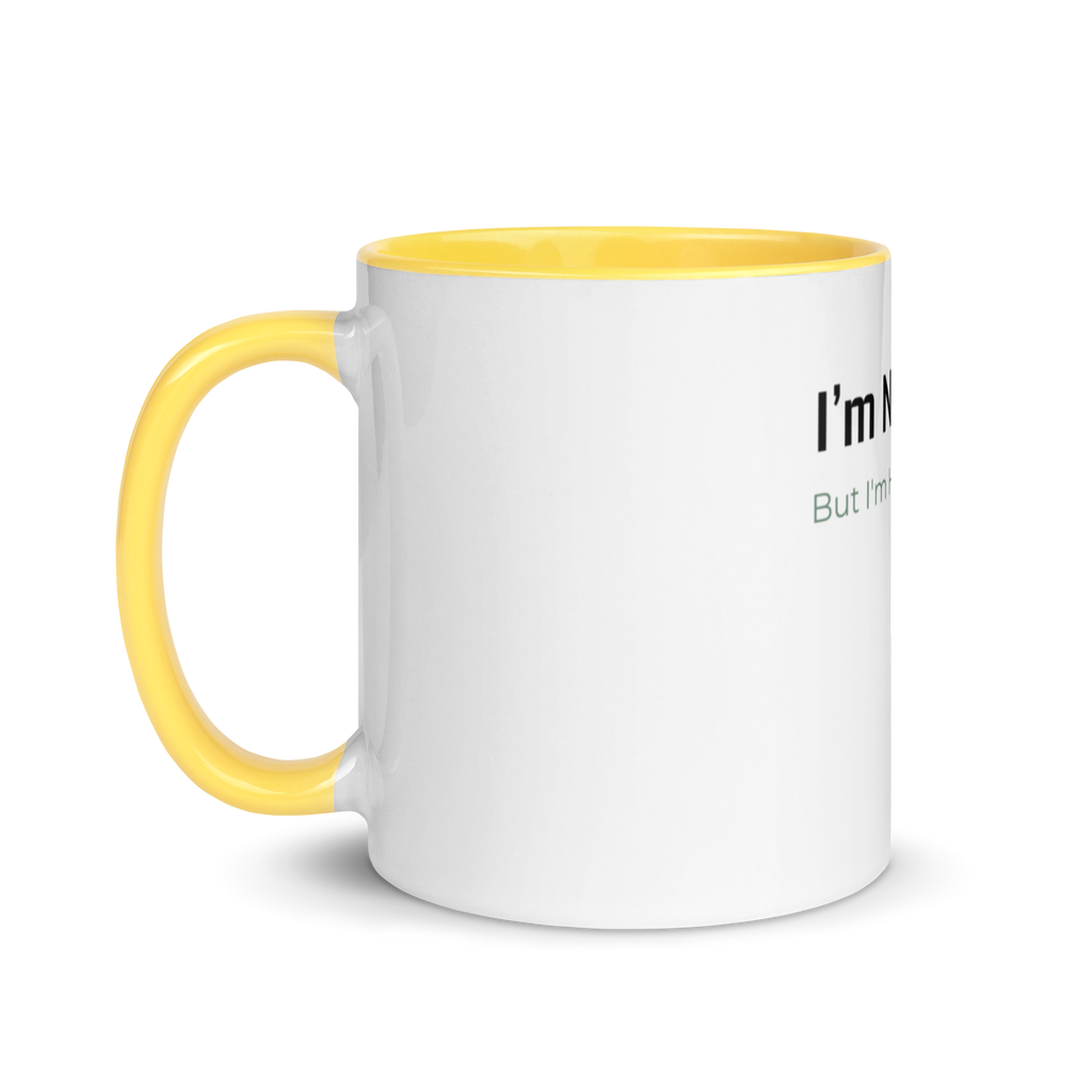 I’m Not Okay Mug - Color Inside