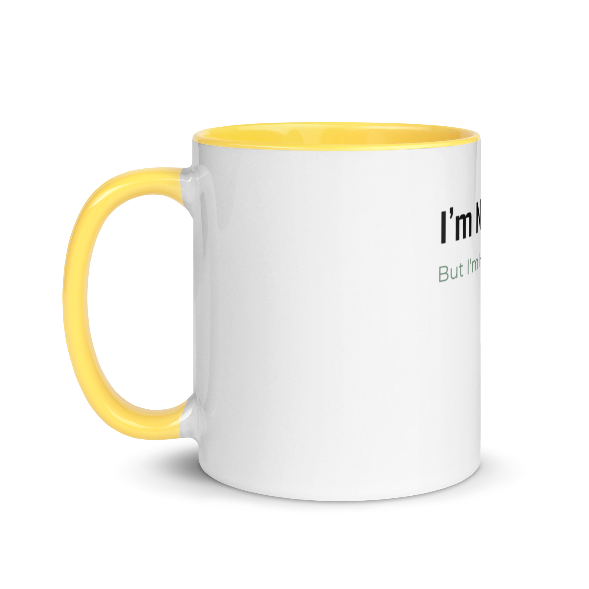 I’m Not Okay Mug - Color Inside