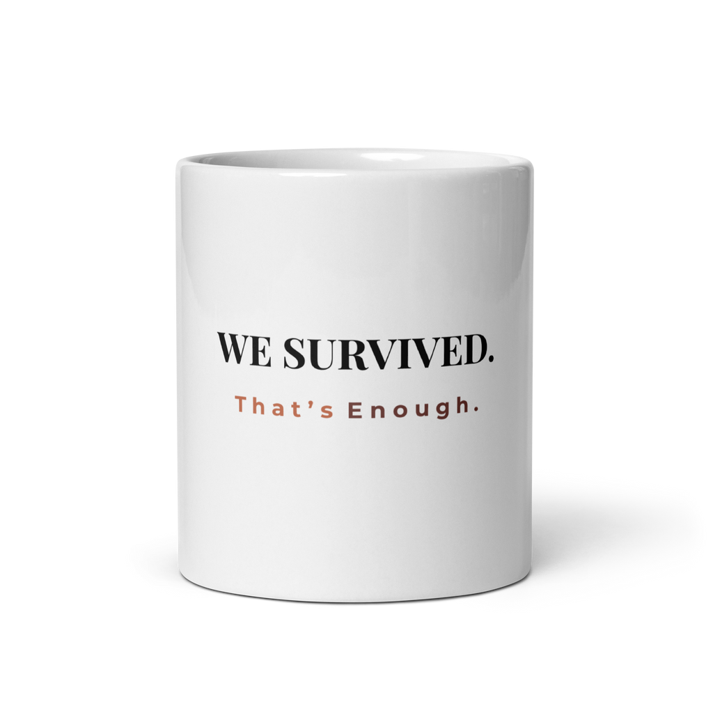 We Survived - White Glossy Mug