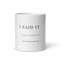 I Said It - White Glossy Mug
